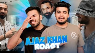 THE AJAZ KHAN ROAST  Lakshay Archit [upl. by Ender]