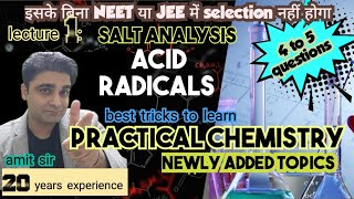 Practical chemistry  neet  Jee  salt analysis  Acid radicals newly added topic in neet 2024 [upl. by Nylek]