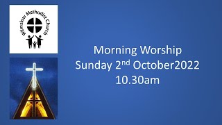 Morning Worship 2nd October 2022 [upl. by Eatton]