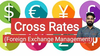 Cross Rates  Foreign Exchange Management  Commerce News Guruji [upl. by Hoseia]