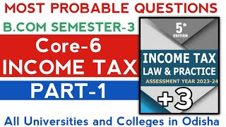 🎯Income Tax Most Probable Questions ll 3 3rd Semester ll Core6 ll Odisha ll [upl. by Nahgem]