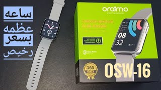 oraimo osw16 smart watch ساعه عظمه [upl. by Neyugn]