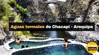 Las aguas termales de Chacapi  Arequipa [upl. by Mond]