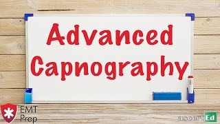 Advanced Capnography  EMTprepcom [upl. by Hodge560]