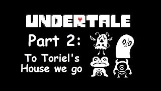 Chunny Plays Undertale Part 2 To Toriels House We Go [upl. by Westfall]