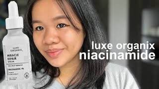 Eguls 😭💔 LUXE ORGANIX MIRACLE REPAIR NIACINAMIDE 4 SERUM REVIEW brutally honest af  sabpozon [upl. by Aznarepse385]