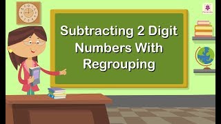 Subtracting 2 Digit Numbers With Regrouping  Mathematics Grade 1  Periwinkle [upl. by Elmina]