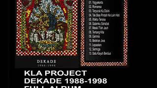 KLA PROOJECT DEKADE 1988 1998 FULL ALBUM [upl. by Eidorb]