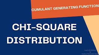 Chisquare distributioncumulant generating function and cumulants of Chisquare distribution [upl. by Dominga781]