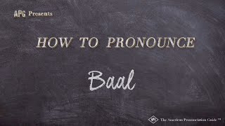 How to Pronounce Baal Real Life Examples [upl. by Hoxsie763]