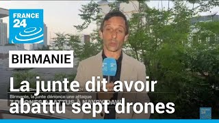 Birmanie  la junte annonce une attaque contre Naypyidaw sept drones abattus • FRANCE 24 [upl. by Einhoj620]