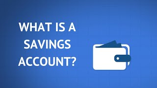 What Is a Savings Account and How Do They Work [upl. by Ayoted]