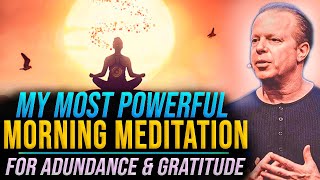 35Min Morning Guided Meditation For Abundance amp Gratitude  Joe Dispenza [upl. by Fiann]