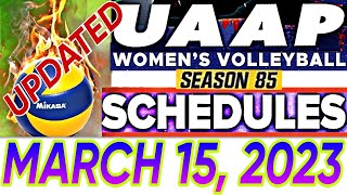 UAAP S85 WOMENS VOLLEYBALL SCHEDULE  MARCH 15 2023 [upl. by Leirraj948]