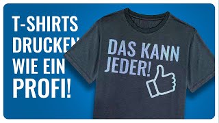 Ganz einfach SELBER TSHIRTS bedrucken DTF quotDirect to Filmquot TRANSFERDRUCK und andere Druckverfahren [upl. by Aserehtairam]