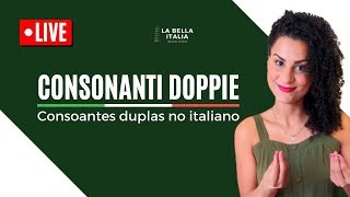 Aula AO VIVO LE DOPPIE  CONSOANTES DUPLAS NO ITALIANO [upl. by Phelan747]