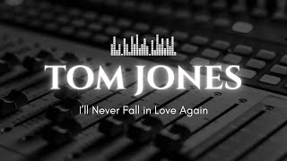 Ill never fall in love again  Tom Jones 1967 [upl. by Barkley518]