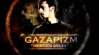 Gazapizm  Nerden Geldi 2012 [upl. by Roselle485]