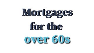 Can I get a mortgage if I am over 60 [upl. by Adamec]