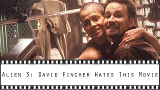 Alien 3 David Fincher Hates This Movie [upl. by Ialocin]