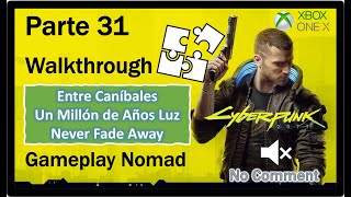 CyberPunk 2077  Parte 31  Un Millón de Años Luz  Never Fade Away  Guía Gameplay Esp Walkthrough [upl. by Landon]