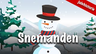 Snemanden – En julehistorie [upl. by Jacinto258]