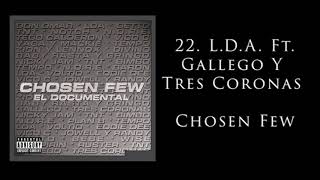 22 LDA  Chosen Few ft Gallego Y Tres Coronas Official Audio [upl. by Ioab]