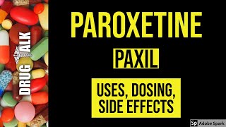 Paroxetine Paxil  Uses Dosing Side Effects [upl. by Olgnaed]