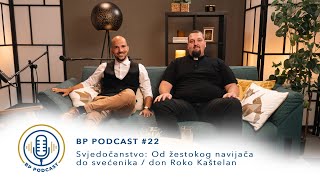 BP PODCAST 22  Svjedočanstvo Od žestokog navijača do svećenika don Roko Kaštelan [upl. by Haceber]