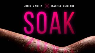 Soak  Chris Martin amp Machel Montano  Soca 2015  MachelMontanoMusic [upl. by Eniamret]