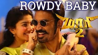 Maari 2  Rowdy Baby Video Song  Dhanush Sai Pallavi  Yuvan Shankar Raja  Balaji Mohan [upl. by Nitz]