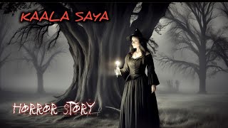 kaala saya  new horror story scary  Hindi Horror Stories  Animated StoriesShorrorstory [upl. by Anawqahs350]