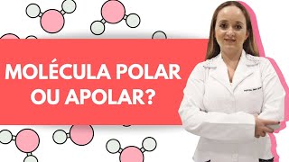 Como identificar se uma molécula é polar ou apolar [upl. by Evelyn700]