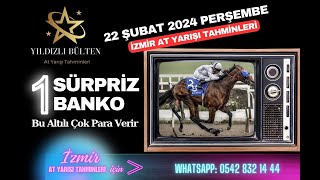 22 Şubat 2024 Perşembe İzmir At Yarışı Tahminleri [upl. by Adarbil333]