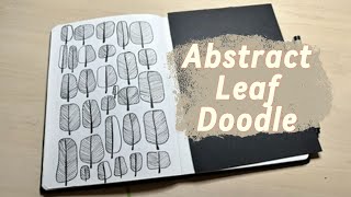 Doodling Is The New Zen  Doodle Everything  Abstract Leaf Pattern [upl. by Noletta957]