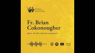 Fr Brian Cokonougher [upl. by Danforth]