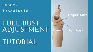 Full Bust Adjustment  Beginners Tutorial  Sussex Seamstress [upl. by Blodget989]