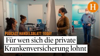 Für wen sich die private Krankenversicherung lohnt [upl. by Tnomel]