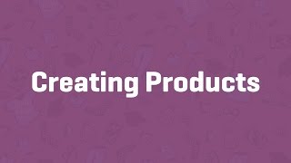 Creating Products  WooCommerce Guided Tour [upl. by Rori]