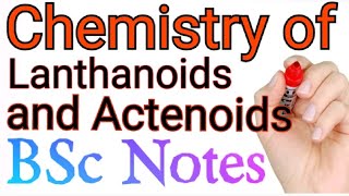 Chemistry of Lanthanoids and Actenoid Bsc chemistry notes with explanation and pdf [upl. by Skees]