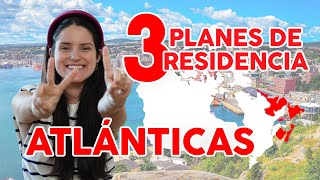 INMIGRACIÓN EN LAS ATLÁNTICAS I Consigue residencia permanente CANADA [upl. by Beryle803]