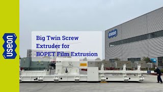 Twin Screw Extruder for BOPET Film Extrusion  USEON [upl. by Olracnaig420]