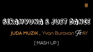 Juda Muzik and Yvan Buravan ft AY Biramvuna amp Just Dance Mash up [upl. by Bouton]