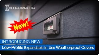 Introducing New LowProfile Expandable InUse Weatherproof Covers from Intermatic [upl. by Billmyre82]