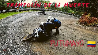 TRAMPOLIN de LA MUERTE 💀 en MOTO  Putumayo Colombia travesía desde el Huila hasta Ipiales Nariño [upl. by Luttrell]