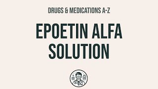 How to use Epoetin Alfa Solution  Explain UsesSide EffectsInteractions [upl. by Roxanna]