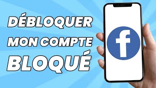 Comment Débloquer Mon Compte Facebook Bloqué [upl. by Netnert]