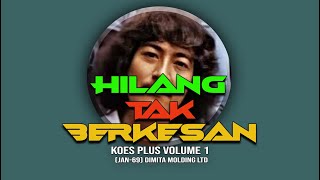 HILANG TAK BERKESAN KOES PLUS Cover BPLUS BAND [upl. by Lozar]