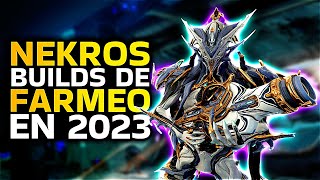 Warframe Guía completa de Nekros  Habilidades amp Tres Builds  2023 [upl. by Tenay]