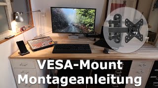 VESA Monitor Wandhalterung Montage  Ausführliche Anleitung mit Tips und Tricks [upl. by Namus]